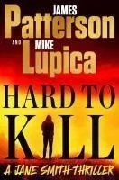 Hard to Kill: Meet James Patterson's Greatest Character Yet