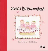 Somos Las Tres Mellizas