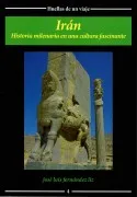 Iran: Historia Milenaria En Una Cultura Fascinante