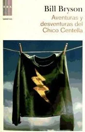 Aventuras y desventuras del chico centel