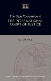 The Elgar Companion to the International Court of Justice