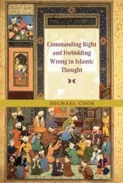 Commanding Right and Forbidding Wrong in Islamic Thought