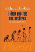 Il Était Une Fois Nos Ancêtres : Une Histoire De L Évolution
