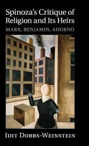 Spinoza’s Critique of Religion and its Heirs