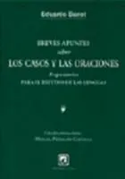 BREVES APUNTES SOBRE LOS CASOS Y LAS ORACIONES