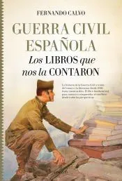 Guerra Civil Española : los Libros que nos la contaron