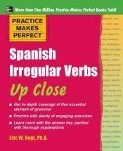 Practice Makes Perfect: Spanish Irregular Verbs Up Close