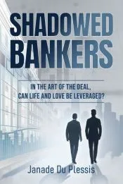 Shadowed Bankers