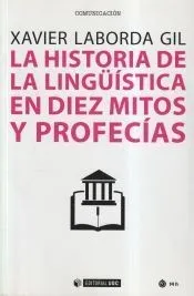 La historia de la lingüística en diez mitos y profecías