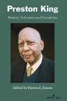 Preston King: History, Toleration, and Friendship