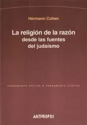 La religión de la razón desde las fuentes del judaísmo