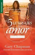 Los 5 Lenguajes Del Amor Para Solteros (Revisado)