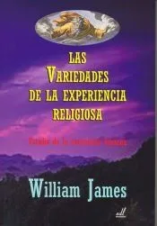 Las variedades de la experiencia religiosa por