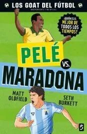 GOAT. Pelé vs. Maradona
