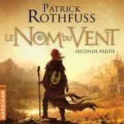 Le Nom Du Vent - Seconde Partie