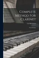 Complete Method For Clarinet: Third Division