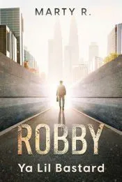 Robby: Ya Lil Bastard