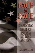 Face to Face: The Changing State of Racism Across America
