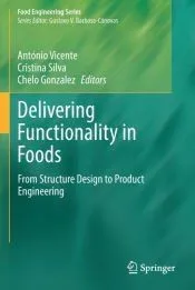 Delivering Functionality in Foods