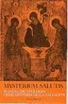 Mysterium Salutis. Tomo I. La Teología como Historia de la Salvación