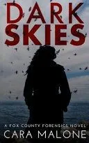 Dark Skies: A Fox County Forensics Lesbian Romantic Suspense