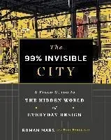 The 99% Invisible City