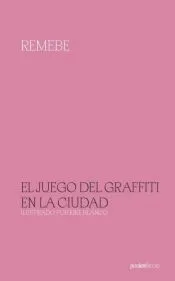 El juego del graffiti en la ciudad