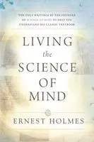 Living the Science of Mind
