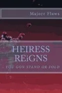 Heiress Reigns: How Fate Tested the Loyalty and Love Revealed the Lies