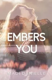 Embers of You