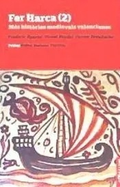 FER HARCA 2 MES HISTORIES MEDIEVALS VALENCIANES