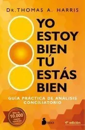 Yo estoy bien, tu estás bien: Guía práctica de análisis conciliatorio