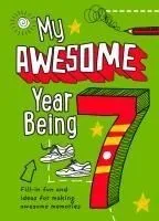 My Awesome Year Being 7