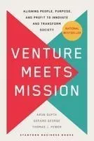 Venture Meets Mission: Aligning People, Purpose, and Profit to Innovate and Transform Society