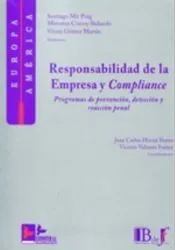 RESPONSABILIDAD DE LA EMPRESA Y COMPLIANCE: PROGRAMAS DE PREVENCION, DETECCION Y REACCION PENAL