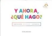 Y ahora, ¿qué hago?