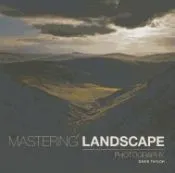 Mastering Landscape Photography