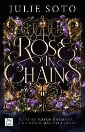Rose in chains. Edición rústica