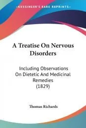 A Treatise On Nervous Disorders: Includi