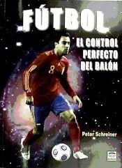 FÚTBOL. EL CONTROL PERFECTO DEL BALÓN