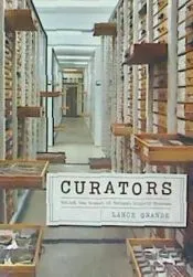 Curators: Behind the Scenes of Natural History Museums