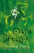 Oath Breaker (Chronicles Of Ancient Darkness 5)