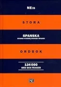 Stora Spanska Ordbook: Spansk-Svensk/Svensk-Spansk 134.000 Ord
