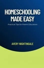 Homeschooling Made Easy