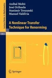 A Nonlinear Transfer Technique for Renorming