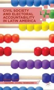 Civil Society and Electoral Accountability in Latin America