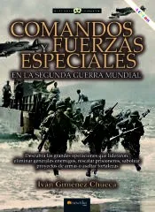 Comandos y fuerzas especiales en la Segunda Guerra Mundial