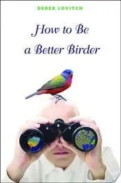 How to Be a Better Birder