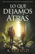 Lo Que Dejamos Atras