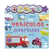 Mis Vehículos Divertidos. Sonidos Con Chispa.